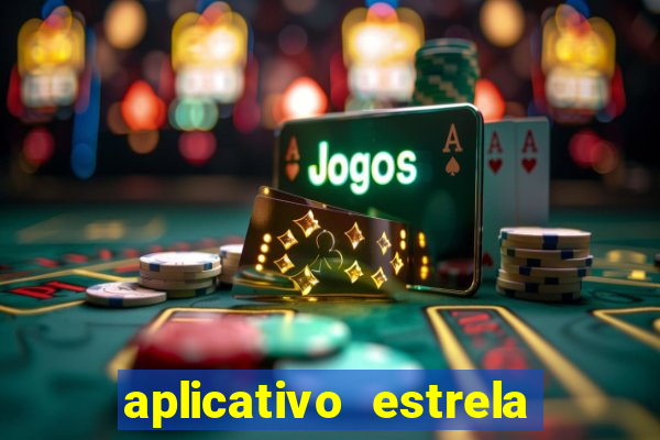 aplicativo estrela bet apk